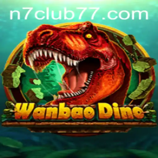 WanBaoDino: Exploring the Exciting World of N7club's New Adventure Game